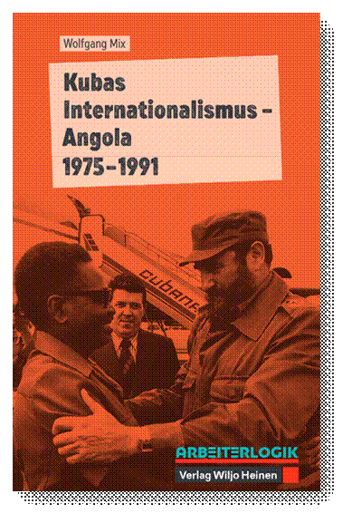 Kubas Internationalismus - Angola 1975 - 1991